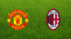 Manchester United vs. AC Milan